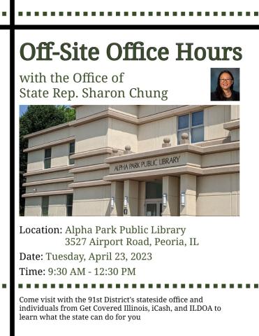 Off-Site Office Hours with the Office of State Rep. Sharon Chung. Come visit with the 91st District's stateside office and individuals from Get Covered Illinois, iCash, and ILDOA to learn what the state can do for you.