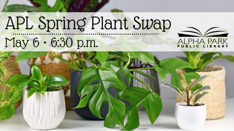 APL Spring Plant Swap May 6th 6-7:30pm photo of house plants